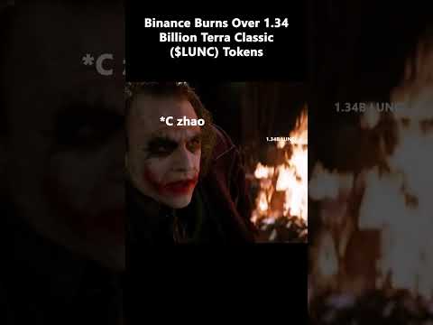 Binance Burns Over 1 34 Billion Terra Classic $LUNC Tokens @cryftyind