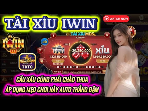 IWIN | Tài xỉu iwin | Công thức bắt cầu tài xỉu iwin  bất chấp cầu xấu cầu đẹp đều lụm lúa hết