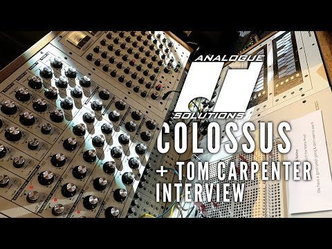 Analogue Solutions Colossus & Tom Carpenter Interview - Synthfest 2019