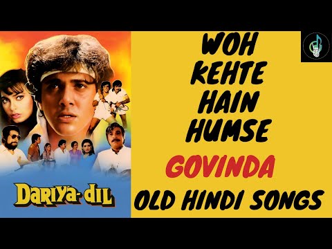 Woh Kehte Hai Humse | Govinda | Dariya Dil | Old Hindi Songs | Nitin Mukesh #ganokidhun