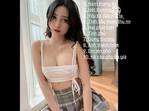 những ca khúc hay NĂM THÁNG ẤY, KẺ CẮP GẶP BÀ GIÀ,.....