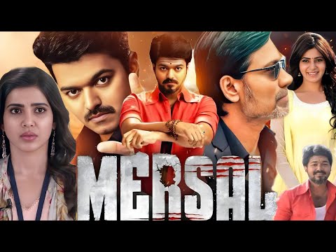 Mersal Full Movie | Vijay | Kajal Aggarwal | Samantha Ruth Prabhu | Atlee | Facts and Review