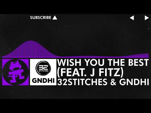 [Future House] - 32Stitches & GNDHI - Wish You The Best (feat. J Fitz) [NCS Release]