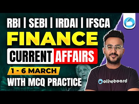 Finance Current Affairs | 1 - 6 March | RBI | SEBI | IFSCA | IRDAI