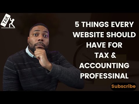 The 5 MUST-HAVES for Tax and Accounting Pros' Websites! #tax #taxes