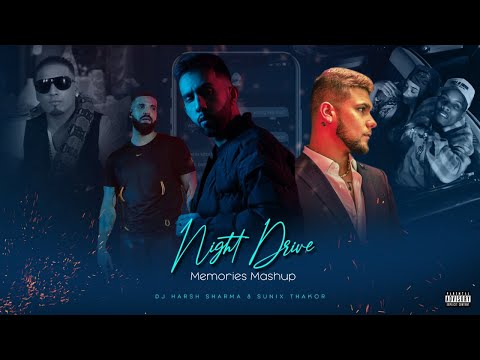 Late Night Drive | Mashup Ft.Prophec, Ap DHillon, Kumar Sanu etc -DJ HARSH SHARMA X SUNIX THAKOR