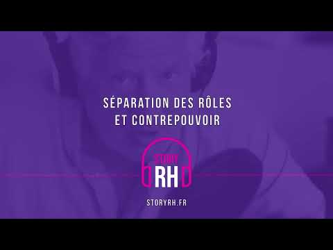 Séparation des rôles et contrepouvoir