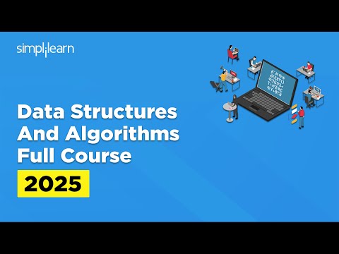 Data Structures Full Course 2025 | Data Structures Tutorial for Beginners | Simplilearn