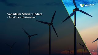 Vanadium Supply Possibilities   Terry Perles, US Vanadium