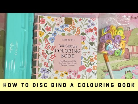 How to disc bind a colouring book ~ for beginners