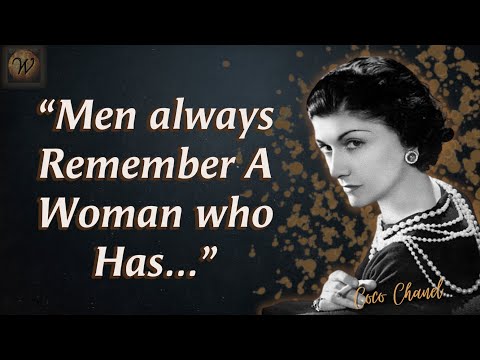 Inspirational Quotes From Coco Chanel on Women and love.