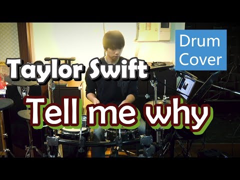 【Drum Cover】Taylor Swift - Tell me why「小新」