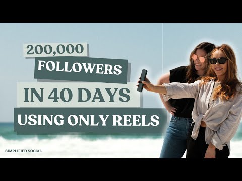 200K followers in 40 days using only reels