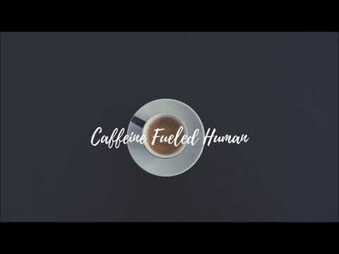 lo-fi type beat - caffeine fueled human.