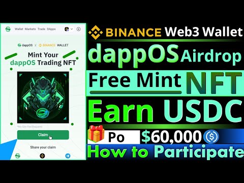 dappOS Airdrop || Binance Web3 Wallet || Mint Free NFT and Earn USDC Reward || How to Participate