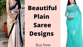 Latest Plain saree designs 2021 | plain party wear saree design | plain saree with printed blouse