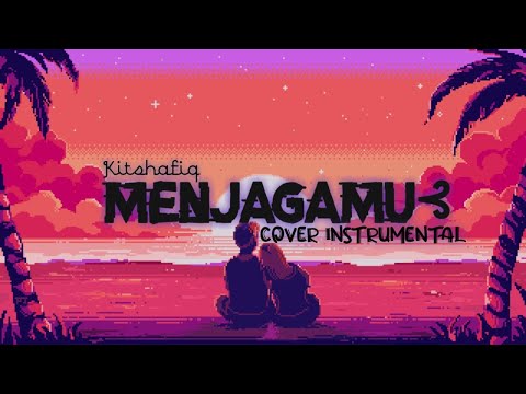 MENJAGAMU [COVER INSTRUMENTAL]