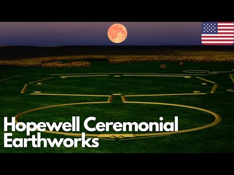 Exploring the Mysteries of Hopewell Ceremonial Earthworks