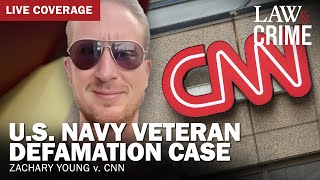 LIVE: CNN Defamation Trial — Zachary Young v. CNN — Day Seven