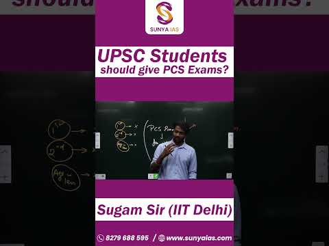 UPSC Students should give PCS Exams? | Pros and Cons | Sunya IAS