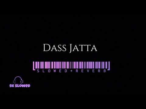 Dass Jatta - (Slowed+Reverb)