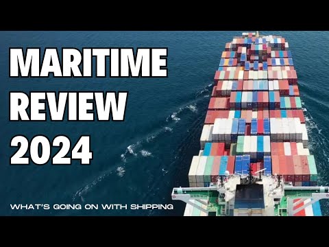 The Review of Maritime Transport 2024...IS HERE! | 20 Take Aways On International Shipping!