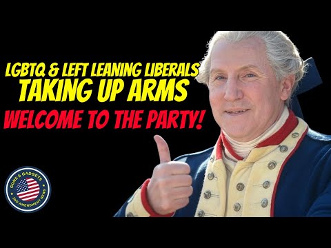 Welcome To The Party! LGBTQ & Liberals Taking Up Arms!