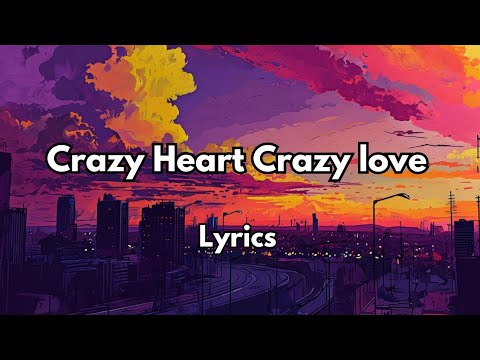 Crazy Heart Crazy Love (lyrics),! Heart touching song. Official video. 2025❤️🎶🎵