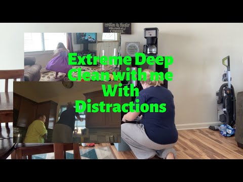 Extreme Clean with me|Distractions presented by Kennedy and Luke