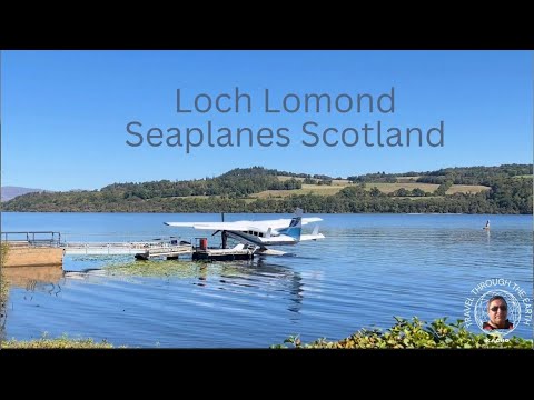 Loch Lomond Seaplanes, Scotland|Travel through the Earth| Natural beauty, places/attractions