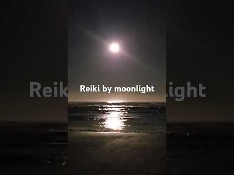 Reiki by Moonlight #reikienergy #moonlight #energyofmoonlight