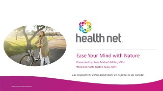 Ease Your Mind with Nature - Health Net Wellness Webinar - December 2024