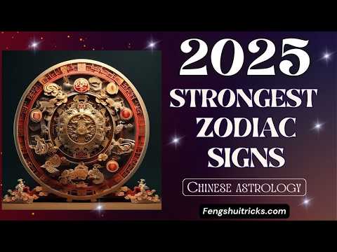 Top 2025 Strongest Zodiac Signs That Will Rule As Per Chinese Astrology