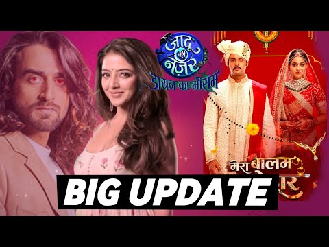 Big News on Star Plus's Jaadu Teri Nazar with Mera Balam Thanedar | New Naagin Entry | Trp Analysis