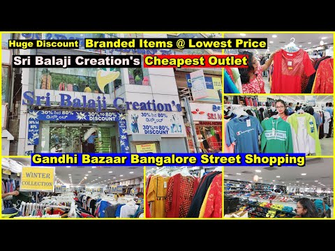 Branded Clothes Outlet | Cheapest Price | Bangalore | Gandhi Bazaar Sri Balaji Creation Fashion