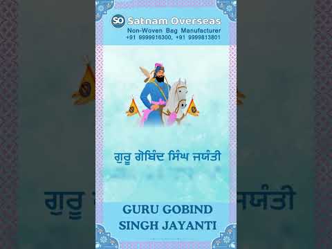 Celebrate Guru Gobind Singh Jayanti with Satnam Overseas | Custom Printed | Non-Woven Bags