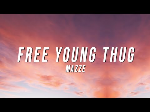 Mazze - Free Young Thug (Letra/Lyrics)