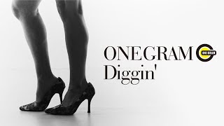 Diggin' by ONEGRAM