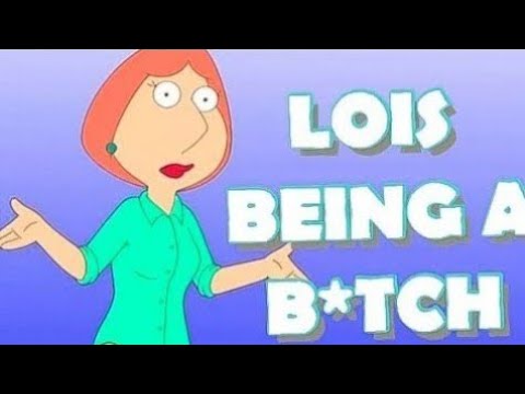 Lois Griffin being a terrible person for 14 minutes | Family Guy