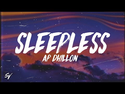 Sleepless - AP Dhillon (Lyrics/English Meaning)