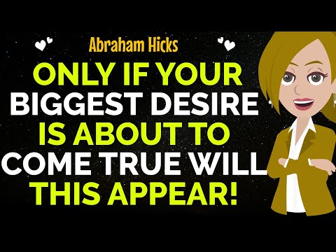 Only If Your Biggest Desire Is About To Come True Will This Appear !✨✅Abraham Hicks 2025