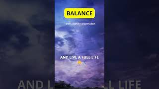 Universal Wisdom about Balance. #shorts #universalwisdom #balance