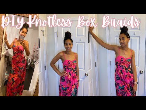 DIY @ Home Knotless Braids | Washing Braiding Hair, Install Braids, How to Keep them Looking Fresh