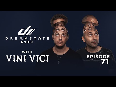 Dreamstate Radio by Vini Vici - EP. 71 | Good Vibes Only 💫 PsyTrance Mix