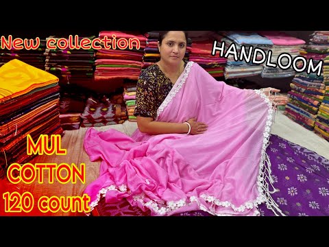 Mul cotton 120 count,Maslin,silk,Resham Saree, Manufacturing in santipur