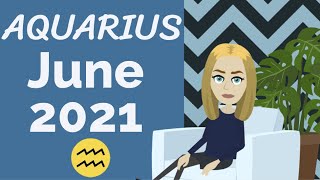 AQUARIUS June 2021 Horoscope | Monthly Astrology Forecast