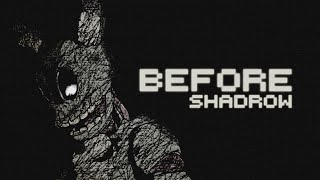 Before (FNAF3 Song) - Shadrow