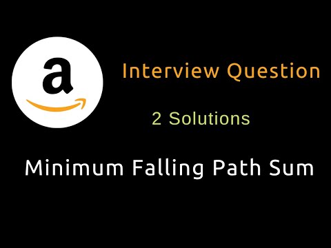 Minimum Falling Path Sum - Dynamic Programming - Two Solutions -  Python