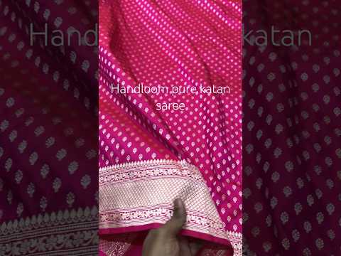 Handloom pure katan silk saree 😍 #handloom #banarsisilksaree #shorts #viral #youtubeshorts #reels