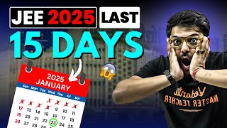 Last 15 Days for JEE Mains 2025😨 | Do or Die Roadmap JEE 2025 | Harsh Sir